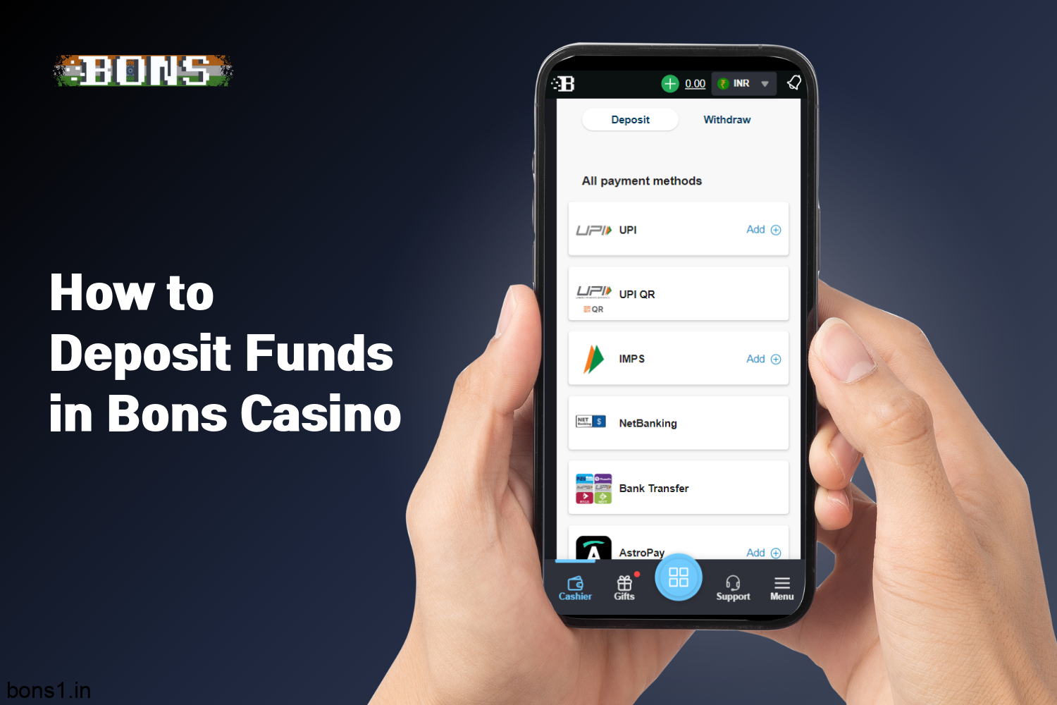 To deposit funds to bons casino, users from India need to go to the appropriate section in their personal account