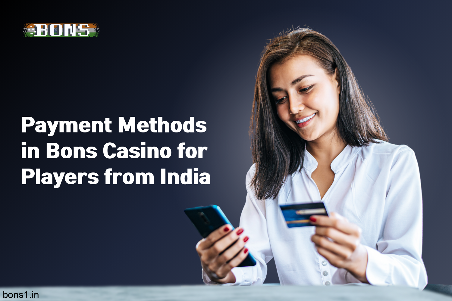 Bons Casino has a wide range of payment methods for players from India